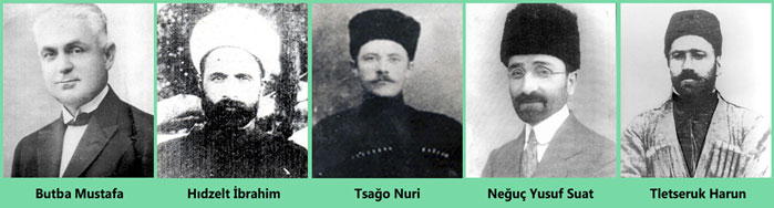 Çerkes Aydınları Mustafa Butba, Hidzelt
İbrahim, Tsağo Nuri, Neguç Yusuf Suat, Tletseruk Harun